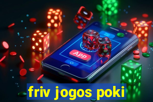 friv jogos poki